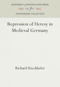 cover of the book Repression of Heresy in Medieval Germany