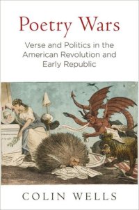 cover of the book Poetry Wars: Verse and Politics in the American Revolution and Early Republic