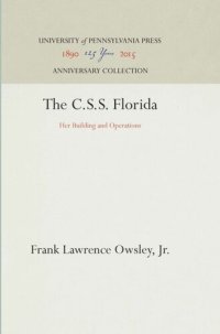 cover of the book The C.S.S. Florida: Her Building and Operations