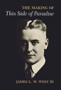 cover of the book The Making of "This Side of Paradise"