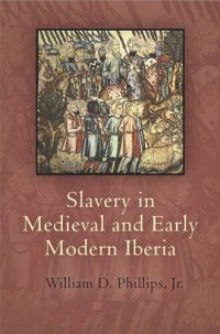 cover of the book Slavery in Medieval and Early Modern Iberia