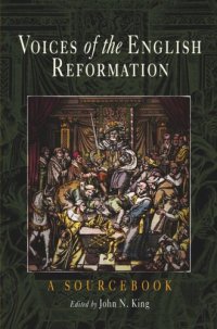 cover of the book Voices of the English Reformation: A Sourcebook