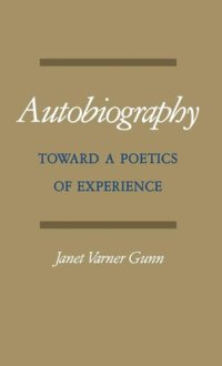 cover of the book Autobiography: Toward a Poetics of Experience