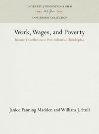 cover of the book Work, Wages, and Poverty: Income Distribution in Post-Industrial Philadelphia