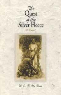 cover of the book The Quest of the Silver Fleece: A Novel