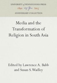 cover of the book Media and the Transformation of Religion in South Asia