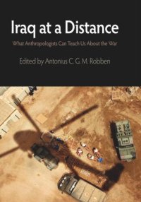 cover of the book Iraq at a Distance: What Anthropologists Can Teach Us About the War