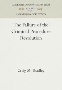 cover of the book The Failure of the Criminal Procedure Revolution