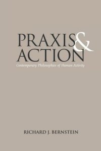 cover of the book Praxis and Action: Contemporary Philosophies of Human Activity