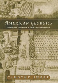 cover of the book American Georgics: Economy and Environment in Early American Literature