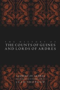 cover of the book The History of the Counts of Guines and Lords of Ardres