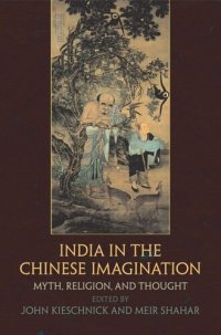 cover of the book India in the Chinese Imagination: Myth, Religion, and Thought