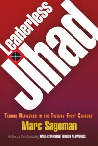 cover of the book Leaderless Jihad: Terror Networks in the Twenty-First Century