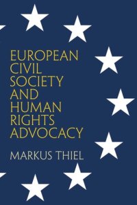 cover of the book European Civil Society and Human Rights Advocacy