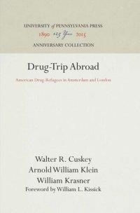 cover of the book Drug-Trip Abroad: American Drug-Refugees in Amsterdam and London