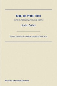 cover of the book Rape on Prime Time: Television, Masculinity, and Sexual Violence