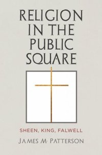 cover of the book Religion in the Public Square: Sheen, King, Falwell