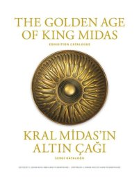 cover of the book The Golden Age of King Midas: Exhibition Catalogue