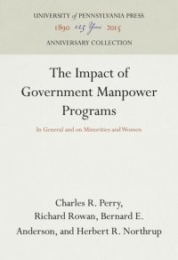 cover of the book The Impact of Government Manpower Programs: In General and on Minorities and Women