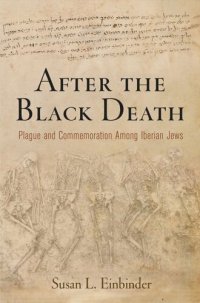 cover of the book After the Black Death: Plague and Commemoration Among Iberian Jews