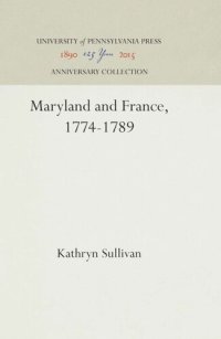 cover of the book Maryland and France, 1774-1789