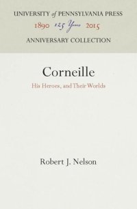 cover of the book Corneille: His Heroes, and Their Worlds