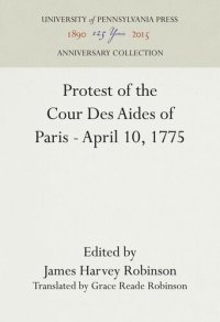 cover of the book Protest of the Cour Des Aides of Paris--April 10, 1775