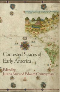 cover of the book Contested Spaces of Early America