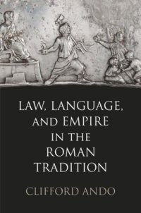 cover of the book Law, Language, and Empire in the Roman Tradition