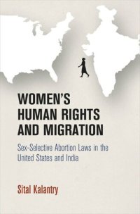 cover of the book Women's Human Rights and Migration: Sex-Selective Abortion Laws in the United States and India