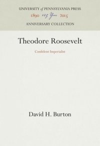 cover of the book Theodore Roosevelt: Confident Imperialist