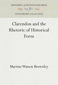 cover of the book Clarendon and the Rhetoric of Historical Form