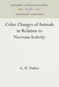 cover of the book Color Changes of Animals in Relation to Nervous Activity