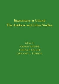 cover of the book Excavations at Gilund: The Artifacts and Other Studies