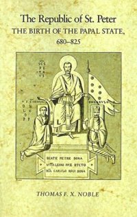 cover of the book The Republic of St. Peter: The Birth of the Papal State, 68-825