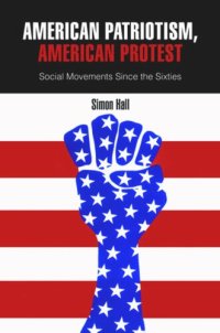 cover of the book American Patriotism, American Protest: Social Movements Since the Sixties