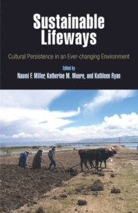 cover of the book Sustainable Lifeways: Cultural Persistence in an Ever-Changing Environment