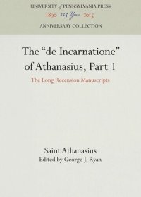 cover of the book The "de Incarnatione" of Athanasius, Part 1: The Long Recension Manuscripts