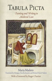 cover of the book Tabula Picta: Painting and Writing in Medieval Law