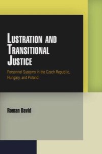 cover of the book Lustration and Transitional Justice: Personnel Systems in the Czech Republic, Hungary, and Poland