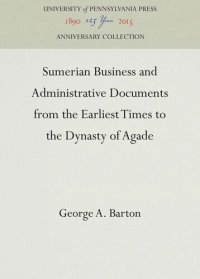 cover of the book Sumerian Business and Administrative Documents from the Earliest Times to the Dynasty of Agade