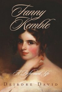 cover of the book Fanny Kemble: A Performed Life