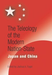 cover of the book The Teleology of the Modern Nation-State: Japan and China