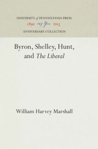 cover of the book Byron, Shelley, Hunt, and "The Liberal"