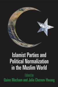 cover of the book Islamist Parties and Political Normalization in the Muslim World