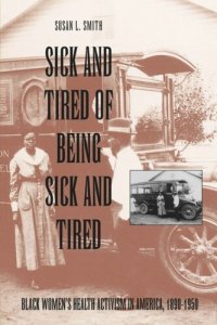 cover of the book Sick and Tired of Being Sick and Tired: Black Women's Health Activism in America, 189-195