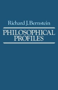 cover of the book Philosophical Profiles: Essays in a Pragmatic Mode