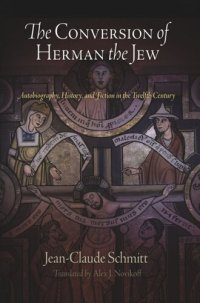 cover of the book The Conversion of Herman the Jew: Autobiography, History, and Fiction in the Twelfth Century