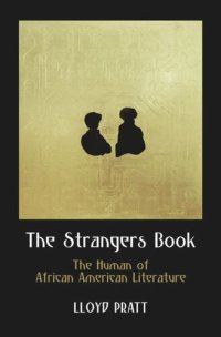 cover of the book The Strangers Book: The Human of African American Literature