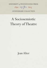 cover of the book A Sociosemiotic Theory of Theatre